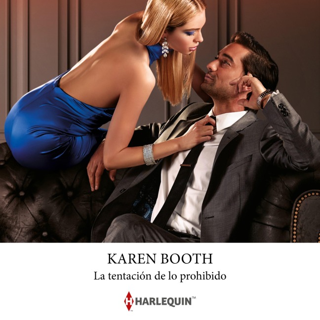 La tentación de lo prohibido - Karen Booth