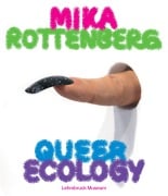 Cover-Bild zum Titel 'Mika Rottenberg. Queer Ecology' von ''