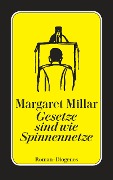 Gesetze sind wie Spinnennetze - Margaret Millar