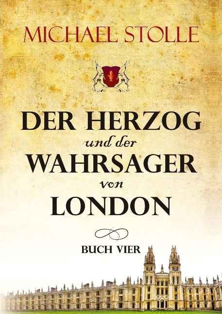 Der Herzog und der Wahrsager von London - Michael Stolle