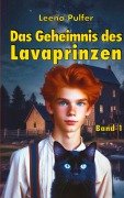 Cover-Bild zum Titel 'Das Geheimnis des Lavaprinzen' von 'Leena Pulfer'