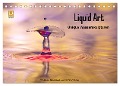 Liquid Art - Unique Wasserskulpturen (Tischkalender 2024 DIN A5 quer), CALVENDO Monatskalender - Daniel Nimmervoll