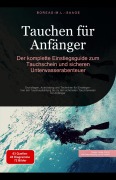 Cover-Bild zum Titel 'Tauchen für Anfänger: Der komplette Einstiegsguide zum Tauchschein und sicheren Unterwasserabenteuer (Tauchen (DE), #2)' von 'Boreas De. M. L. Saage'
