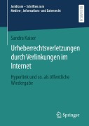 Cover-Bild zum Titel 'Urheberrechtsverletzungen durch Verlinkungen im Internet' von 'Sandra Kaiser'