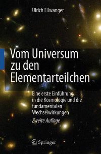 Vom Universum zu den Elementarteilchen - Ulrich Ellwanger