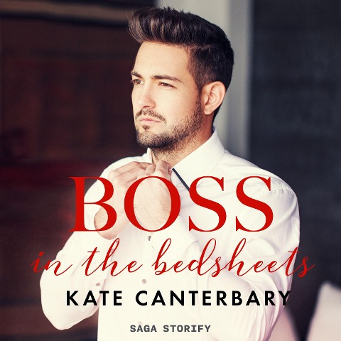 Boss in the Bedsheets - Kate Canterbary