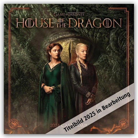 Game of Thrones - House of the Dragon - Offizieller Kalender 2025 - Danilo Promotion Ltd