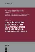 Cover-Bild zum Titel 'Das sächsische Strafrecht im 19. Jahrhundert bis zum Reichsstrafgesetzbuch' von 'Judith Weber'