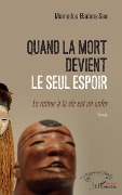 Cover-Bild zum Titel 'Quand la mort devient le seul espoir' von 'Seck'