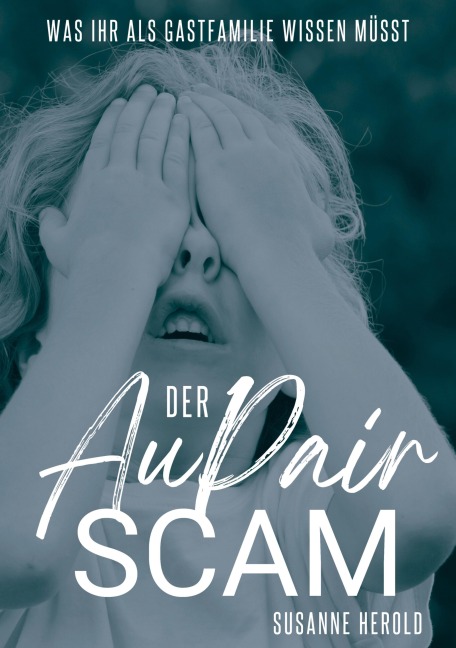 Der Au Pair Scam - Susanne Herold