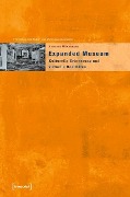 Cover-Bild zum Titel 'Expanded Museum' von 'Annette Hünnekens'