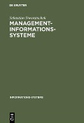Management-Informations-Systeme - Sebastian Dworatschek