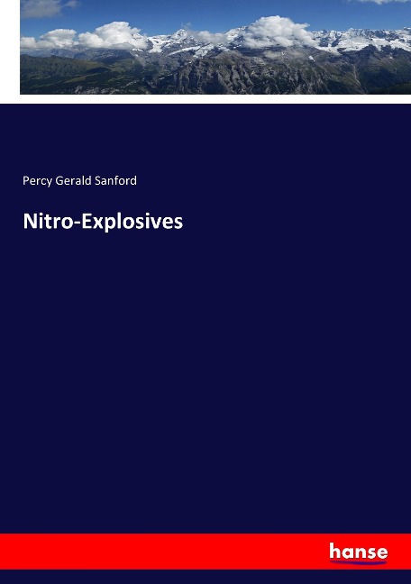 Nitro-Explosives - Percy Gerald Sanford