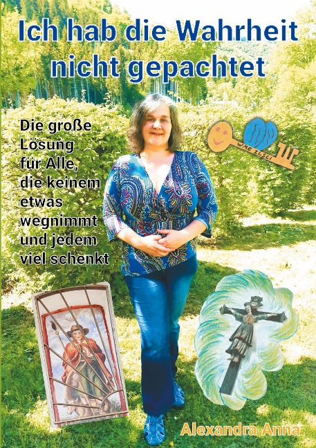 Ich hab die Wahrheit nicht gepachtet - Alexandra Anna Baier