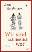 Wir sind schließlich wer - Anne Gesthuysen