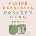Kosakenberg - Sabine Rennefanz