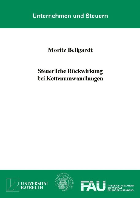 Steuerliche Rückwirkung bei Kettenumwandlungen - Moritz Bellgardt