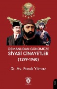Cover-Bild zum Titel 'Osmanlidan Günümüze Siyasi Cinayetler 1299-1960' von 'Faruk Yilmaz'