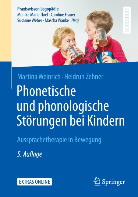 Phonetische und phonologische Störungen bei Kindern - Heidrun Zehner, Martina Weinrich