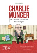 Cover-Bild zum Titel 'Charlie Munger' von 'Tren Griffin, Charles Munger, Hendrik Leber'
