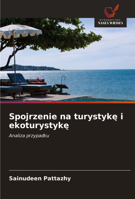 Spojrzenie na turystyk¿ i ekoturystyk¿ - Sainudeen Pattazhy