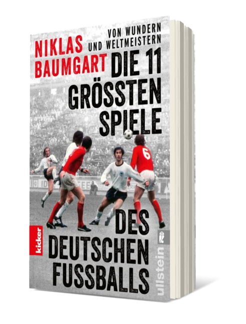 Von Wundern und Weltmeistern: Die 11 größten Spiele des deutschen Fußballs - Niklas Baumgart