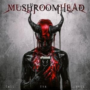 Call The Devil - Mushroomhead