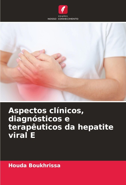 Aspectos clínicos, diagnósticos e terapêuticos da hepatite viral E - Houda Boukhrissa