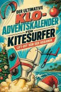 Cover-Bild zum Titel 'Der ultimative Klo-Adventskalender für Kitesurfer' von 'Leah Schmitz'