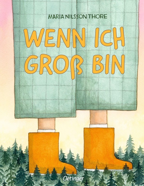 Wenn ich groß bin - Maria Nilsson Thore