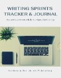 Cover-Bild zum Titel 'Writing Sprints Tracker & Journal' von 'E S Magill'