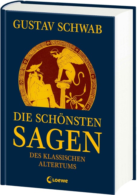 Die schönsten Sagen des klassischen Altertums - Gustav Schwab