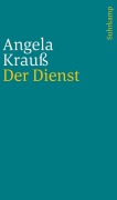 Cover-Bild zum Titel 'Der Dienst' von 'Angela Krauß'