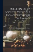 Cover-Bild zum Titel 'Bulletin De La Société Médicale Homoeopathique De France; Volume 29' von ''