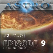 Cover-Bild zum Titel 'ASTRO S2 - Episode 09 - Die Sicherheitsruhe' von 'Manuela Wieninger, Martin Wintersberger'