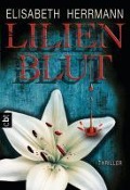 Cover-Bild zum Titel 'Lilienblut' von 'Elisabeth Herrmann'