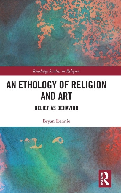 An Ethology of Religion and Art - Bryan Rennie