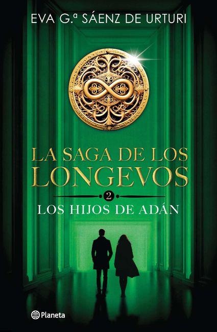 La Saga de Los Longevos 2: Los Hijos de Adán (Novela) / The Saga of the Long-Lived 2: The Sons of Adam - Eva García Sáenz de