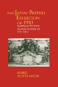 Cover-Bild zum Titel 'The Japan-British Exhibition of 1910' von 'A. Hotta-Lister'