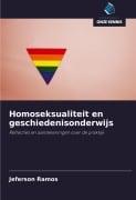 Cover-Bild zum Titel 'Homoseksualiteit en geschiedenisonderwijs' von 'Jeferson Ramos'