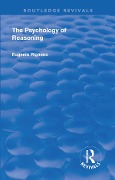 Cover-Bild zum Titel 'Revival: The Psychology of Reasoning (1923)' von 'Eugenio Rignano'