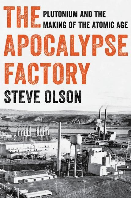 The Apocalypse Factory - Steve Olson