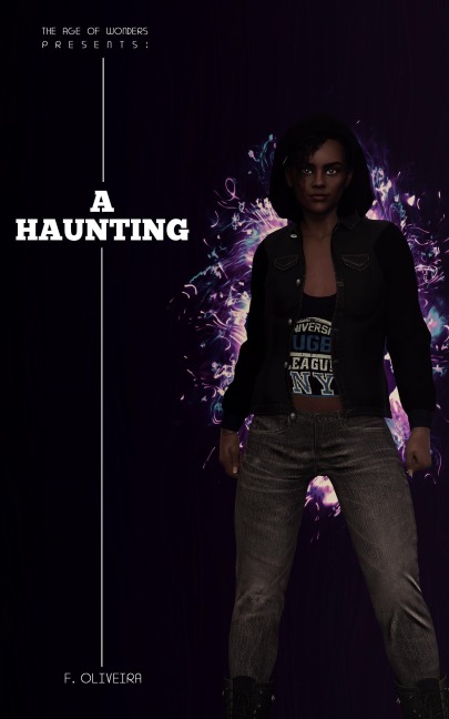 A Haunting. (The Age of Wonders Presents:) - F. Oliveira