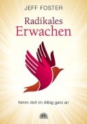 Radikales Erwachen - Jeff Foster