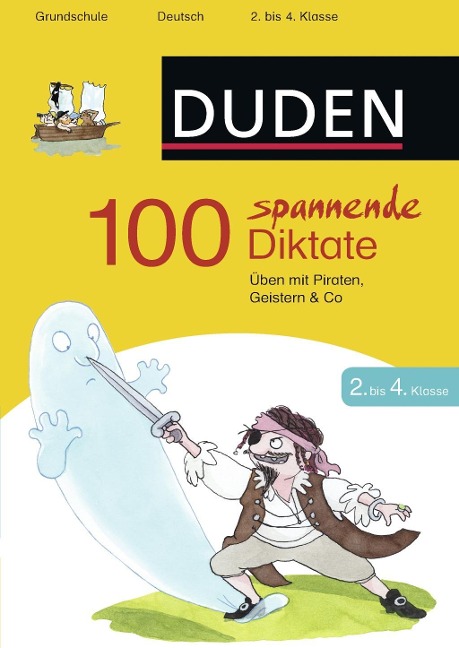 100 spannende Diktate 2. bis 4. Klasse - Sandra Schauer