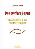 Der andere Jesus - Christine Kolbe