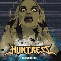 Static (Ltd.First Edt.) - Huntress
