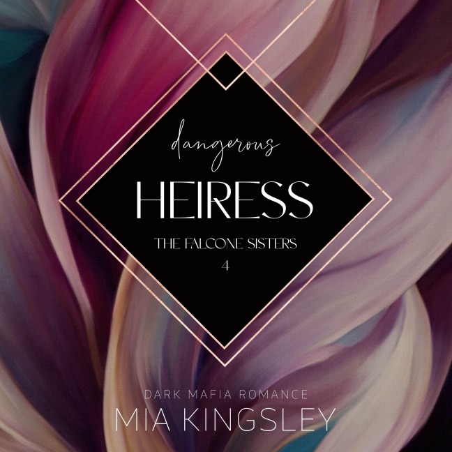Dangerous Heiress - Mia Kingsley