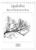 LignoGrafica - Muster und Strukturen der Bäume (Tischkalender 2025 DIN A5 hoch), CALVENDO Monatskalender - Franco Tessarolo
