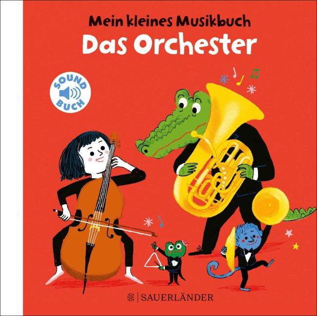 Mein kleines Musikbuch - Das Orchester - Charlotte Roederer